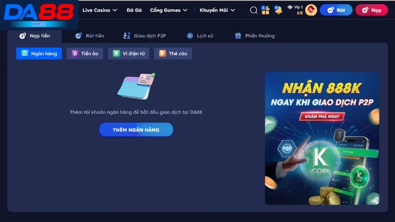 Hướng dẫn nạp tiền DA88 bằng 4 cách Hướng dẫn nạp tiền DA88 bằng 4 cách